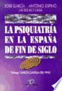 libro La Psiquiatría En La España De Fin De Siglo
